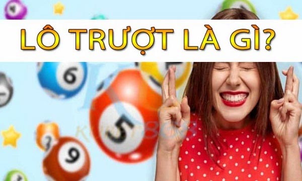 Tìm hiểu lô trượt là gì?